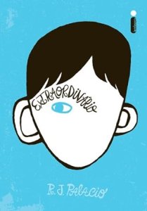 Extraordinário, R. J. Palacio,Editora Intrinseca, 2017