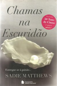 Chamas na Escuridão, Sadie Matthews, Companhia Editora Nacional