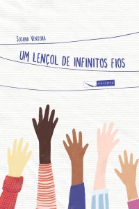 Um Lençol de Infinitos Fios, Susana Ventura, Editora Biruta