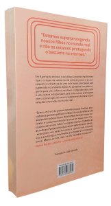A Geração Ansiosa. Como a Infância Hiperconectada Está Causando uma Epidemia de Transtornos Mentais, Jonathan Haidt