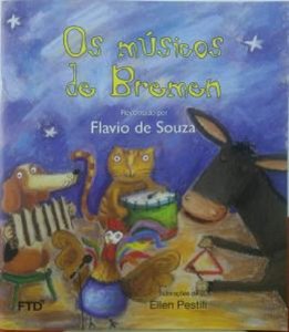 Os Músicos de Bremen, Recontado por Flavio de Souza, Ilustrações de Ellen Pestili
