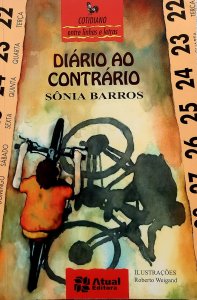 Diário ao Contrário, Sônia Barros. Ilustrações Roberto Weigand