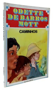 Caminhos, Odette de Barros Mott, Atual Editora, 1986
