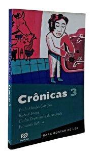 Crônicas 3, Paulo Mendes Campos. Para Gostar de Ler, Editora Ática