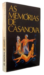 As Memórias de Casanova, J. Casanova de Seingalt, Editora Hemus