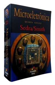 Microeletrônica, Quarta Edição, Adel S. Sedra, Kenneth C. Smith, Makron Books