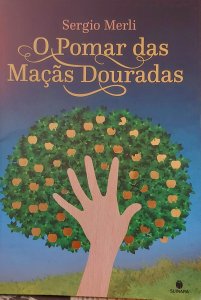 O Pomar das Maças Douradas, Sergio Merli, Editora Suinara
