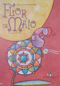 Flor de Maio, Maria Cristina Furtado, Ilustrações de Elma, Editora do Brasil