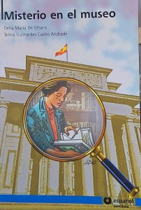Misterio en El Museo, Delia María de Césaris, Telma Guimarães Castro Andrade, Espanhol Santillana