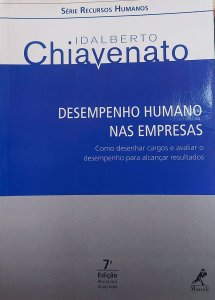 Desempenho Humano nas Empresas, Idalberto Chiavenato, 7ª Edição, Editora Manole